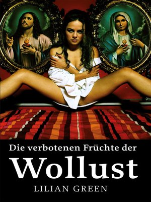 cover image of Die verbotenen Früchte der Wollust
